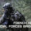 The elite French Army Special Forces Brigade - Brigade des Forces Speciales Terre (BSFT)